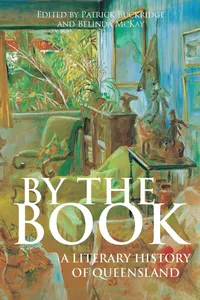 By the Book: A Literary History of Queensland_cover