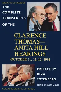 The Complete Transcripts of the Clarence Thomas - Anita Hill Hearings_cover