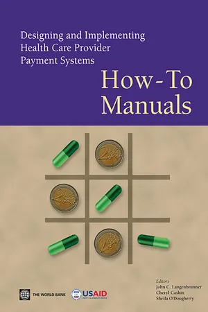Designing and Implementing Health Care Provider Payment Systems