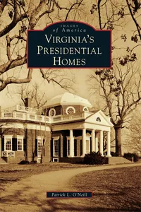 Virginia's Presidential Homes_cover