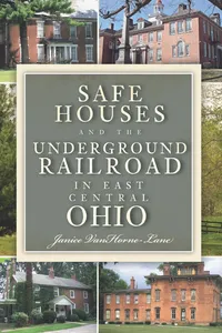 Safe Houses and the Underground Railroad in East Central Ohio_cover
