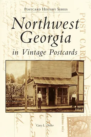 Northwest Georgia in Vintage Postcards