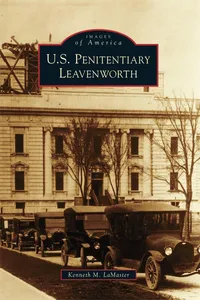U.S. Penitentiary Leavenworth_cover