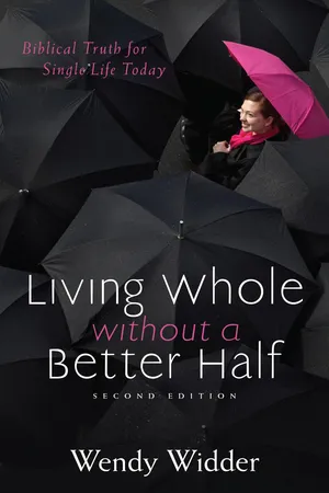 Living Whole Without a Better Half