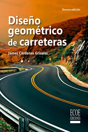 Diseño geométrico de carreteras - 3ra edición