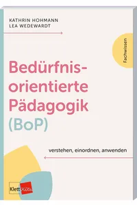 Bedürfnisorientierte Pädagogik verstehen, einordnen, anwenden_cover