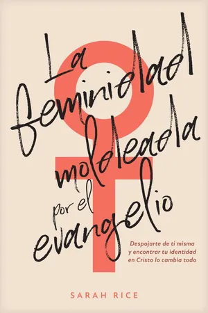 La feminidad moldeada por el evangelio