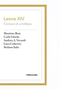 Leone XIV. Cronaca di un'attesa