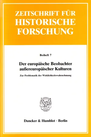 Der europäische Beobachter außereuropäischer Kulturen.