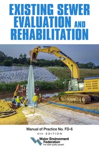 Existing Sewer Evaluation and Rehabilitation, MOP FD-6, 4th edition_cover
