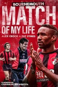 AFC Bournemouth Match of My Life_cover