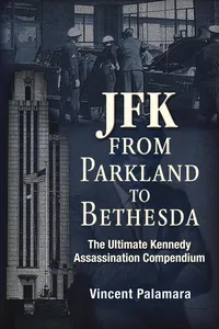 JFK: From Parkland to Bethesda_cover