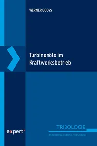 Turbinenöle im Kraftwerksbetrieb