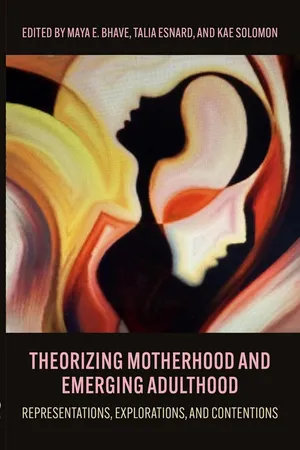 Theorizing Motherhood and Emerging Adulthood