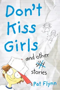 Don't Kiss Girls and Other Silly Stories_cover