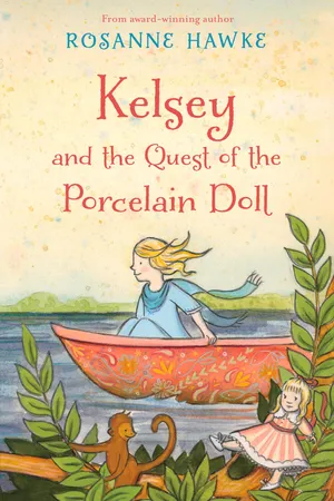 Kelsey and the Quest of the Porcelain Doll