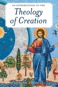 An Introduction to the Theology of Creation_cover