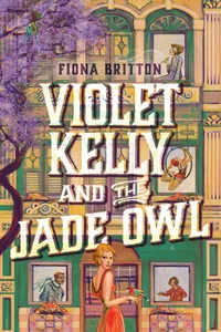 Violet Kelly and the Jade Owl_cover
