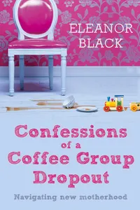 Confessions of a Coffee Group Dropout_cover