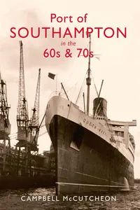 Port of Southampton in the 60s & 70s_cover