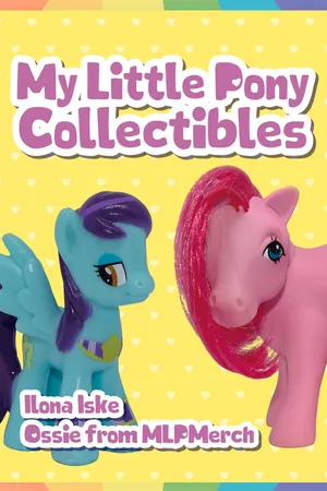 My Little Pony Collectibles