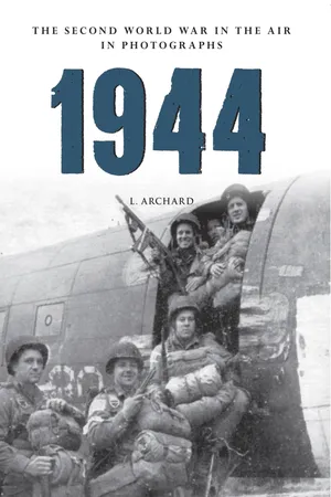 1944 The Second World War in the Air in Photographs