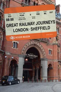 Great Railway Journeys: London to Sheffield_cover