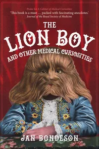 The Lion Boy and Other Medical Curiosities_cover