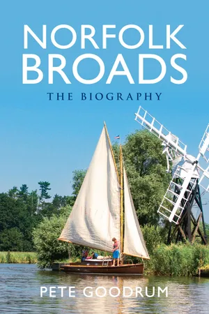 The Norfolk Broads The Biography