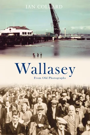 Wallasey From Old Photographs