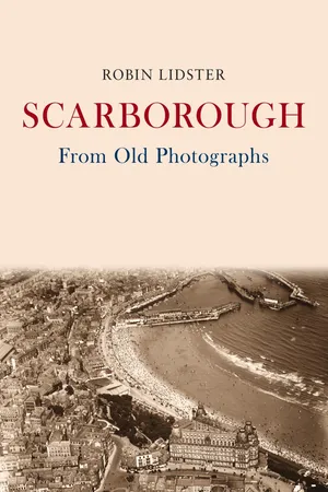 Scarborough From Old Photographs