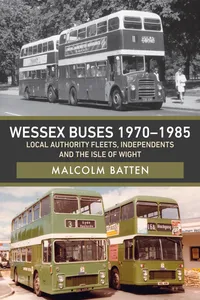 Wessex Buses 1970-1985: Local Authority Fleets, Independents and the Isle of Wight_cover