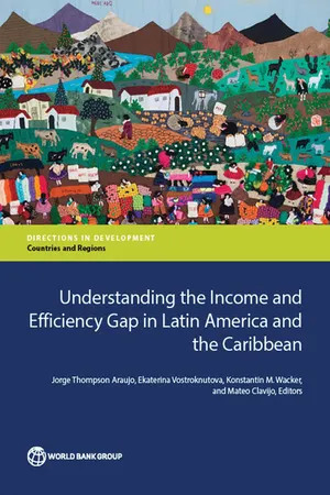 Understanding the Income and Efficiency Gap in Latin America and the Caribbean
