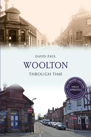 Woolton Through Time Revised Edition