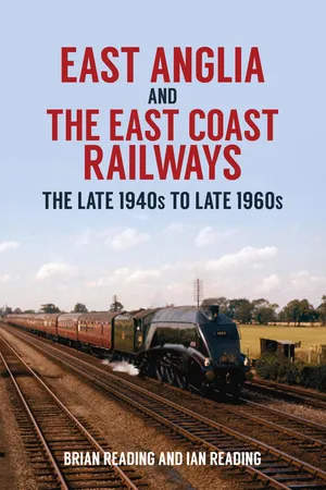 East Anglia and the East Coast Railways