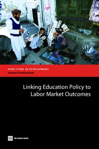 Linking Education Policy to Labor Market Outcomes_cover