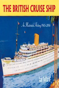 The British Cruise Ship an Illustrated History 1945-2014_cover
