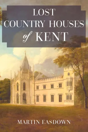 Lost Country Houses of Kent