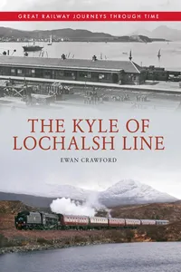 The Kyle of Lochalsh Line Great Railway Journeys Through Time_cover