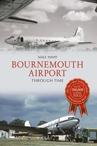 Bournemouth Airport Through Time_cover
