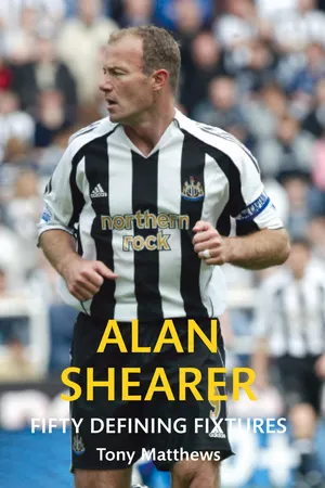 Alan Shearer Fifty Defining Fixtures