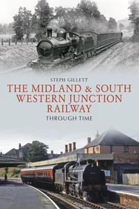 The Midland & South Western Junction Railway Through Time_cover
