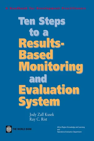 Ten Steps to a Results-Based Monitoring and Evaluation System