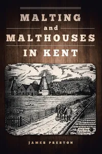 Malting and Malthouses in Kent_cover