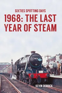 Sixties Spotting Days 1968 The Last Year of Steam_cover