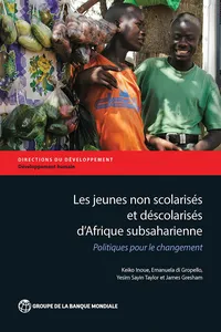 Les jeunes non scolarisés d'Afrique subsaharienne