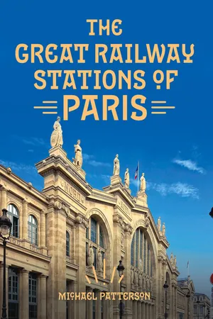 The Great Railway Stations of Paris