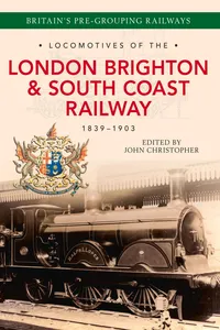 Locomotives of the London Brighton & South Coast Railway 1839-1903_cover