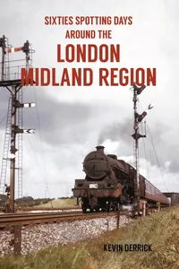 Sixties Spotting Days Around the London Midland Region_cover