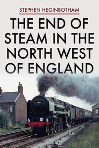 The End of Steam in the North West of England_cover